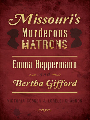 cover image of Missouri's Murderous Matrons